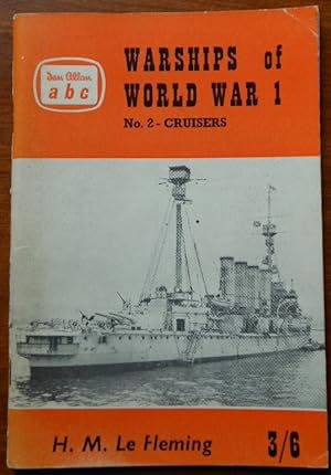 Warships of World War 1. No 2. Cruisers by H. M. Le Fleming