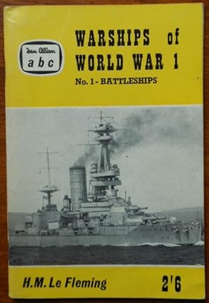 Warships of World War 1. No 1. Battleships by H.M. Le Fleming