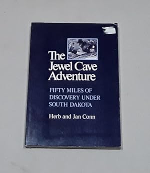 Seller image for Jewel Cave Adventure: Fifty Miles of Discovery in South Dakota for sale by Erlandson Books