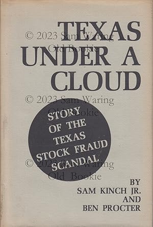 Texas under a cloud : story of the Texas stock fraud scandal