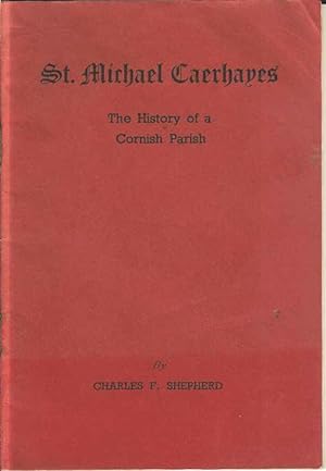 Imagen del vendedor de St Michael Caerhayes. The History of a Cornish Parish a la venta por Joy Norfolk, Deez Books