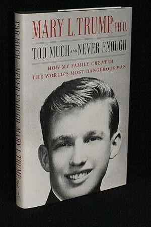 Too Much and Never Enough: How My Family Created The World's Most Dangerous Man