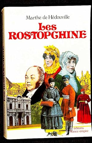 Les Rostopchine : une grande famille russe au 19 siècle.