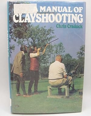 A Manual of Clayshooting