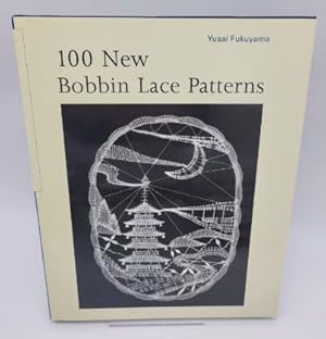 Seller image for 100 New Bobbin Lace Patterns for sale by Dungeness Books, ABAA