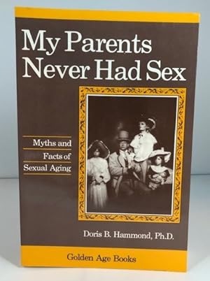 Imagen del vendedor de My Parents Never Had Sex a la venta por P&D Books