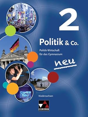 Bild des Verkufers fr Politik & Co. ? Niedersachsen - neu / Politik & Co. Niedersachsen 2: Politik - Wirtschaft fr das Gymnasium / fr die Jahrgangsstufen 9/10: Politik - . neu: Politik - Wirtschaft fr das Gymnasium) zum Verkauf von Studibuch