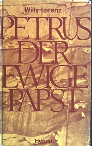 Bild des Verkufers fr Petrus der ewige Papst: Dialoge ber den heiligen Petrus und seine Nachfolger. zum Verkauf von books4less (Versandantiquariat Petra Gros GmbH & Co. KG)