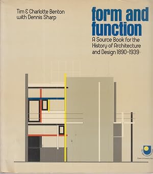 Seller image for Form and function. A source book for the History of architecture and design 1890-1939. for sale by Fundus-Online GbR Borkert Schwarz Zerfa