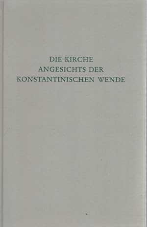 Bild des Verkufers fr Die Kirche angesichts der konstantinischen Wende. Wege der Forschung ; Bd. 306. zum Verkauf von Fundus-Online GbR Borkert Schwarz Zerfa