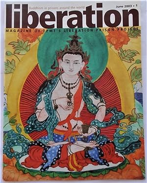 Seller image for Liberation (No. 1 - June 2003): Magazine of FPMT's Liberation Prison Project ("Buddhism in prisons around the world") for sale by Bloomsbury Books