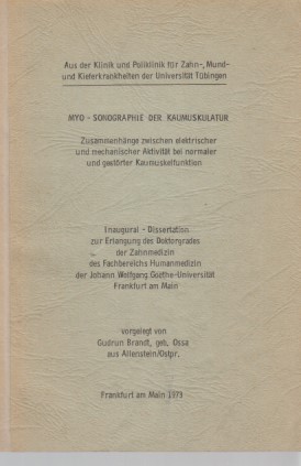 Myo-Sonographie der Kaumuskulatur. Zusammenhänge zwischen elektrischer und mechanischer Aktivität...