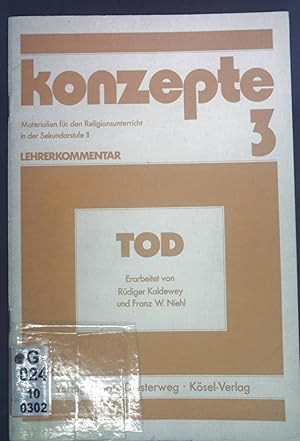 Seller image for Konzepte; H. 3., Tod. Lehrerkommentar. for sale by books4less (Versandantiquariat Petra Gros GmbH & Co. KG)