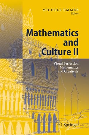 Imagen del vendedor de Mathematics and Culture II. Visual perfection : mathematics and creativity. a la venta por Antiquariat Thomas Haker GmbH & Co. KG