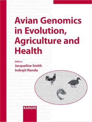 Avian genomics in evolution, agriculture and health : single topic volume ; 86 tables. (=Cytogene...