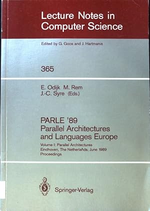 Seller image for Parallel architectures; Parallel architectures and languages Europe; 1989. Vol. 1., Lecture notes in computer science ; Vol. 365 for sale by books4less (Versandantiquariat Petra Gros GmbH & Co. KG)