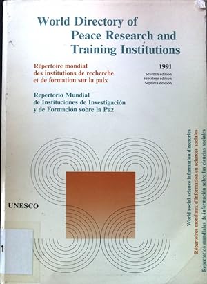 Bild des Verkufers fr World Directory of Peace Research and Training Institutions. World social science information directories. A Series based on the output of the DARE Data Bank of the UNESCO Social and Human Sciences Documentation Centre; zum Verkauf von books4less (Versandantiquariat Petra Gros GmbH & Co. KG)