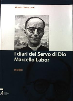 Bild des Verkufers fr I diari del servo di Dio Marcello Labor. Inediti; zum Verkauf von books4less (Versandantiquariat Petra Gros GmbH & Co. KG)