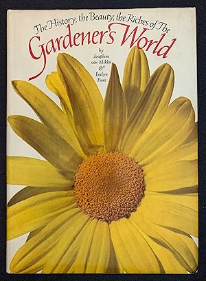 Image du vendeur pour The History, the Beauty, the Riches of the Gardeners World mis en vente par Paradox Books USA