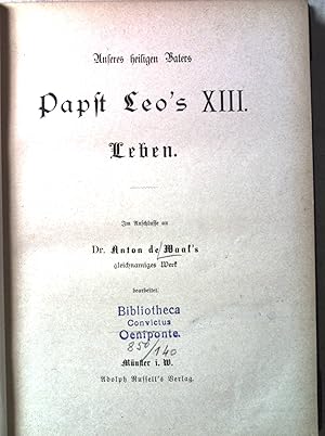 Immagine del venditore per Leobuch: Unseres heiligen Vaters Papst Leo's XIII. Leben. venduto da books4less (Versandantiquariat Petra Gros GmbH & Co. KG)