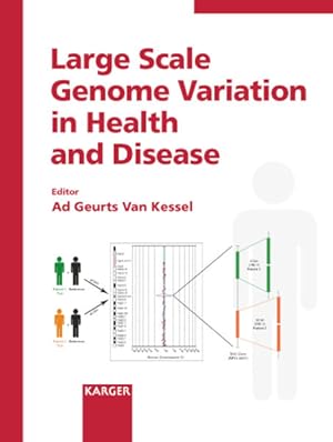 Ad Guerts Van Kessel: Large Scale Genome Variation in Health and Disease: Reprint of: Cytogenetic...