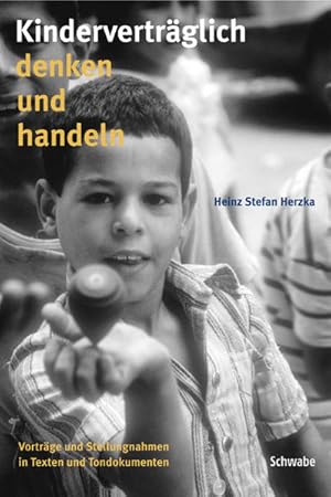 Seller image for Kindervertrglich denken und handeln : Vortrge und Stellungnahmen in Texten und Tondokumenten. for sale by Antiquariat Thomas Haker GmbH & Co. KG