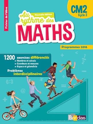 AU RYTHME DES MATHS : CM2 ; fichier de l'élève (édition 2016)