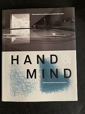Immagine del venditore per Hand & Mind Conversations on Architecture and the Built World venduto da The Known World Bookshop
