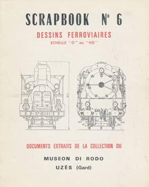 Seller image for Scrapbook N 6. Dessins Ferroviaires Echelle "0" ou "H0" for sale by Barter Books Ltd