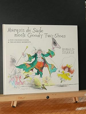 Bild des Verkufers fr Marquis De Sade Meets Goody Two-Shoes: A Few Crossed Paths & Treasured Moments zum Verkauf von Tree Frog Fine Books and Graphic Arts