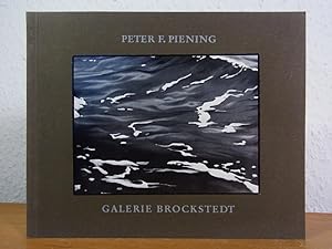Bild des Verkufers fr Peter F. Piening. lbilder, Zeichnungen 1973 - 1975. Ausstellung Galerie Brockstedt, Hamburg, Dezember 1975 - Januar 1976 zum Verkauf von Antiquariat Weber