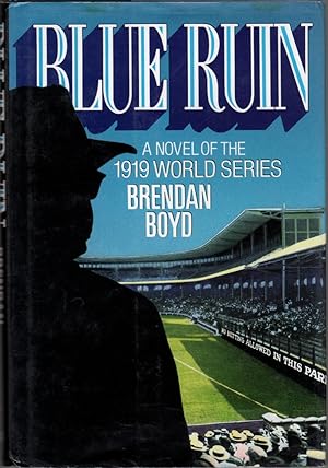 Blue Ruin: A Novel of the 1919 World Series