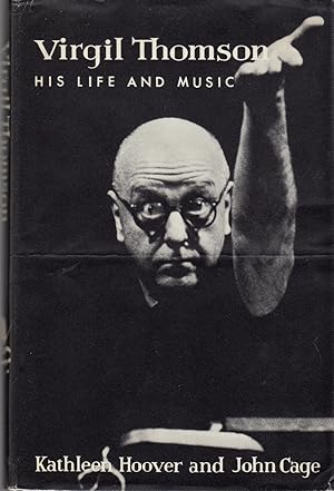 Seller image for Virigil Thomson His Life and Music for sale by Clausen Books, RMABA