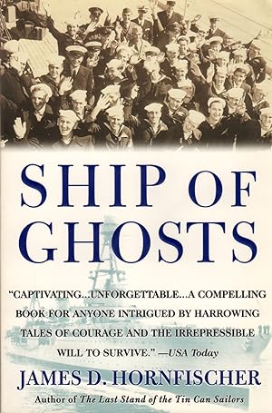 Seller image for Ship of Ghosts: The Story of the USS Houston, FDR's Legendary Lost Cruiser, and the Epic Saga of Her Survivors for sale by Clausen Books, RMABA