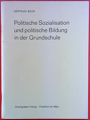 Bild des Verkufers fr Politische Sozialisation und politische Bildung in der Grundschule. 2. Auflage. zum Verkauf von biblion2
