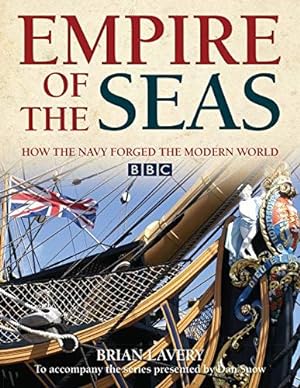 Bild des Verkufers fr Empire of the Seas: How the navy forged the modern world zum Verkauf von WeBuyBooks