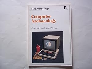 Bild des Verkufers fr Computer Archaeology (Shire archaeology series) zum Verkauf von Carmarthenshire Rare Books