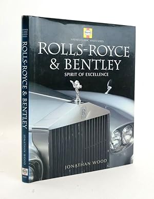 Bild des Verkufers fr ROLLS-ROYCE & BENTLEY: SPIRIT OF EXCELLENCE zum Verkauf von Stella & Rose's Books, PBFA