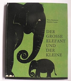 Bild des Verkufers fr Der groe Elefant und der kleine. Eine Erzhling zum Verkauf von Antiquariat UPP