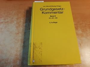 Image du vendeur pour Grundgesetz-Kommentar / begr. von Ingo von Mnch. Hrsg. von Philip Kunig Grundgesetz-Kommentar - Teil: 2. (Art. 20 bis Art. 69) / bearb. von Brun-Otto Bryde . mis en vente par Gebrauchtbcherlogistik  H.J. Lauterbach