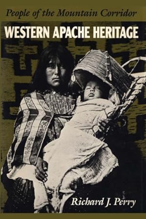 Bild des Verkufers fr Western Apache Heritage : People of the Mountain Corridor zum Verkauf von GreatBookPricesUK