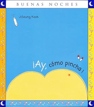 Seller image for ¡Ay, C mo Pincha! / Ouch, It Stings -Language: spanish for sale by GreatBookPricesUK