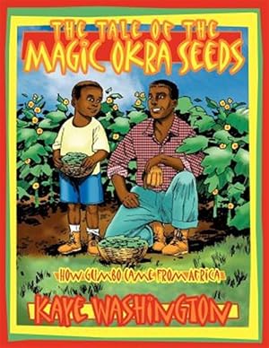 Seller image for Tale of the Magic Okra Seeds : How Gumbo Came from Africa for sale by GreatBookPricesUK