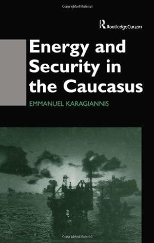 Seller image for Energy and Security in the Caucasus for sale by WeBuyBooks