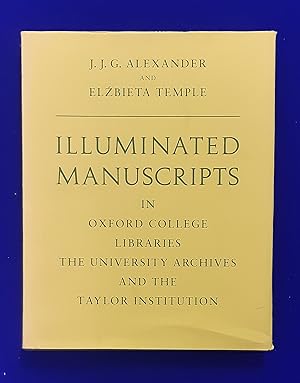 Illuminated manuscripts in Oxford College libraries, the University archives aid the Taylor Insti...