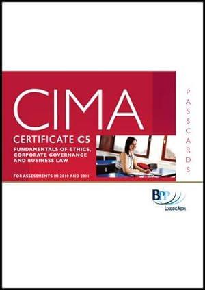 Seller image for CIMA - C05 Fundamentals of Ethics, Corporate Governance and Business Law: Certificate C5: Passcards for sale by WeBuyBooks