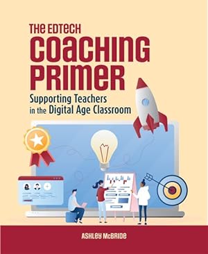 Seller image for Edtech Coaching Primer : Supporting Teachers in the Digital Age Classroom for sale by GreatBookPrices
