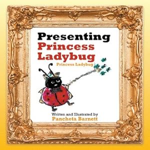 Seller image for Presenting Princess Ladybug : Princess Ladybug for sale by GreatBookPricesUK
