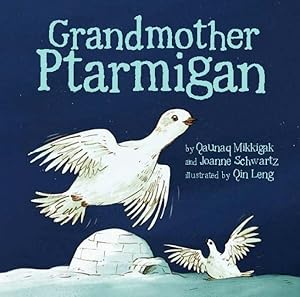 Image du vendeur pour Grandmother Ptarmigan mis en vente par GreatBookPrices