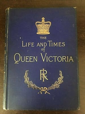 Seller image for THE LIFE AND TIMES OF QUEEN VICTORIA - VOL. IV. for sale by Happyfish Books